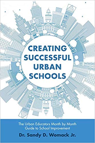 Creating Successful Urban Schools Sandy Womack